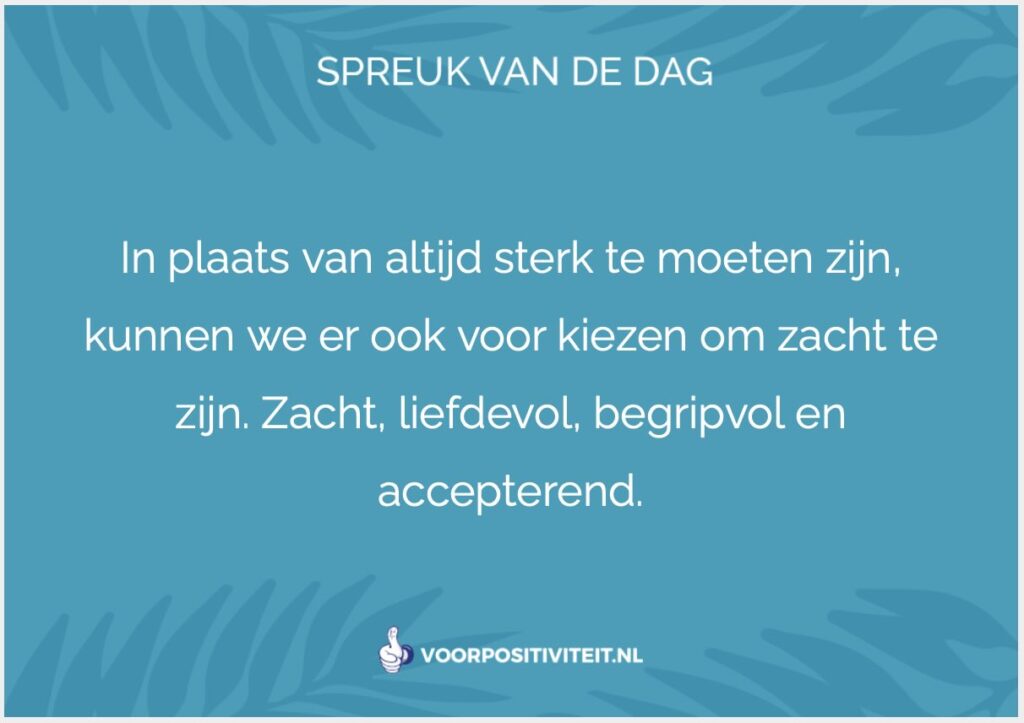 Spreuk van de dag - pak je eigen positieve spreuk!