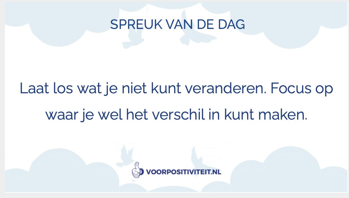 Spreuk van de dag - de beste positieve spreuken iedere dag
