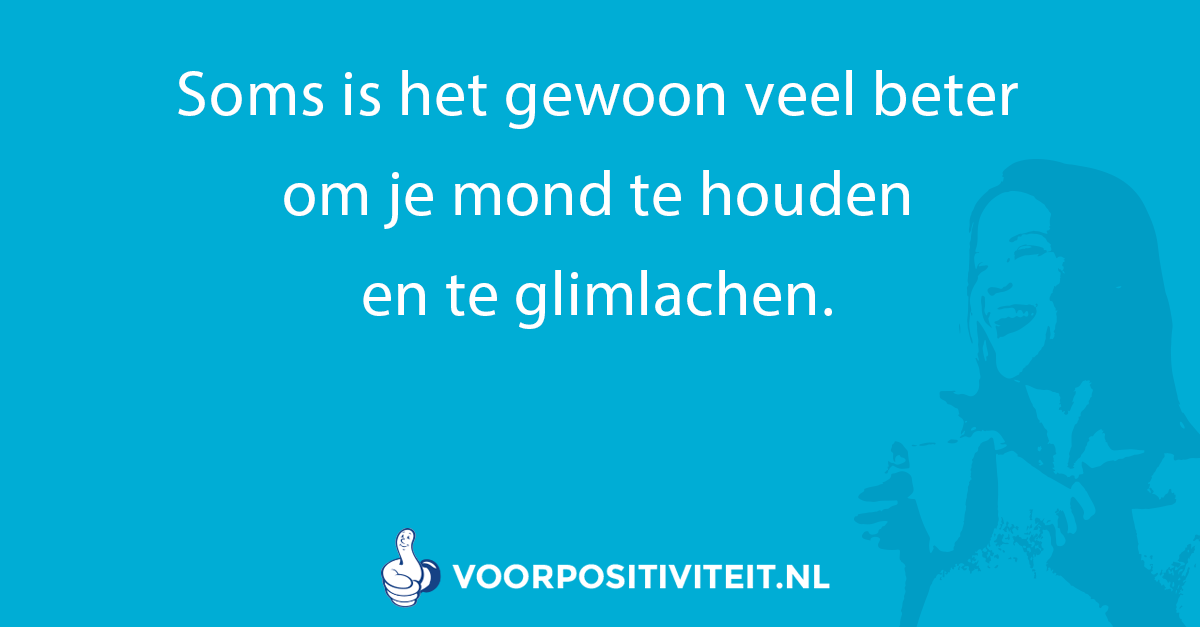 Korte positieve quotes glimlachen Korte positieve quotes glimlachen